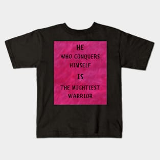 He who conquers himself Kids T-Shirt